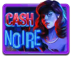Cash Noire